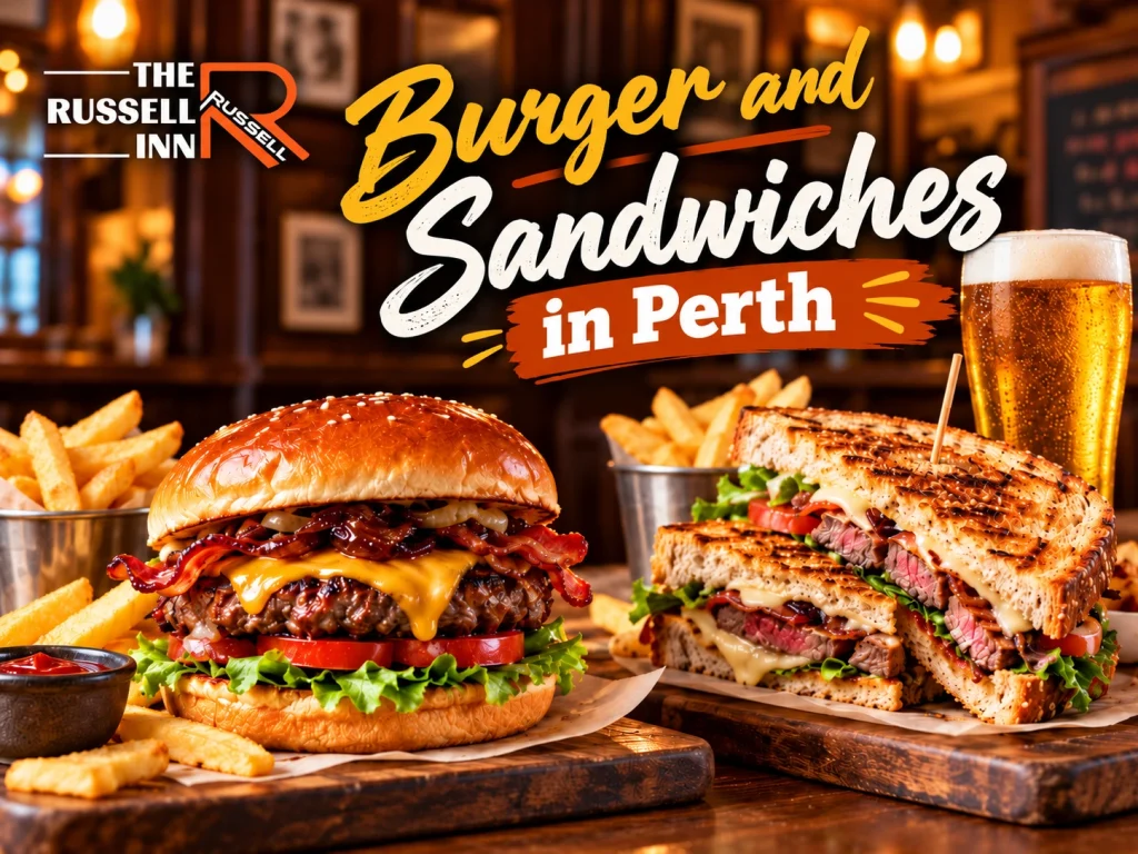 Juicy beef burger and toasted steak sandwich served with chips at The Russell Inn in Morley, Perth, featuring the restaurant logo and article title.